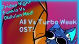 FNF Vs Oblivion Mod ALL OST ( Vs Turbo Week )