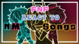 FNF react to Indie Cross [NM Songs]