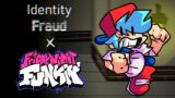 FNF x Identity Fraud OST – Deceiver