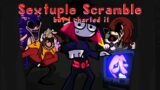 Fnf Sextuple Scramble, but I charted it