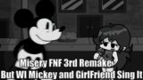 Friday Night Funkin : Misery FNF 3rd Remake But Wi Mickey And GF Sing It (FNF Cover)