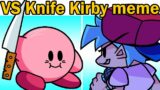 Friday Night Funkin' VS Kirby With A Knife | Know Your Meme (FNF Mod)