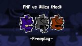 Friday Night Funkin' vs Villca -Freeplay- (FNF MOD)