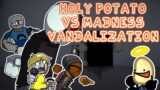 Holy Potato VS Madness Vandalization (Friday Night Funkin' Mod)