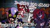 IN THE NOTEPAD | FNF D-Side Too Slow Mighty.ZIP Vs. Tactie! (FNF D-Side Sonic.EXE – Tactie Sings it)