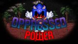 Oppressed Power | Sonic.EXE FNF Fansong