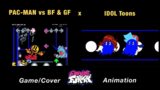 PAC-MAN vs BF & GF | GAME x Arcade World x FNF Animation