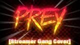 Prey [Streamer Gang Cover] – Friday Night Funkin': Vs Sonic.EXE