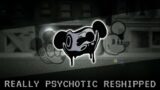 Really Psychotic Reshipped  – (FNF SNS x Vs Mouse Remix) Friday Night Funkin