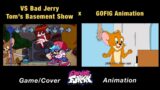 Tom’s Basement Show BAD Jerry | Tom & Jerry x Come Learn With Pibby x FNF Animation X GAME