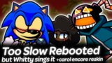 Too Slow Rebooted but Whitty sings it with Cutscene | Friday Night Funkin'