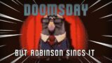 Doomsday But Gaylord Robinson Sings It – (Friday Night Funkin') – FNF Cover