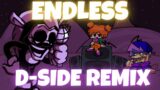 ENDLESS D-SIDE REMIX… – Friday Night Funkin' Mod