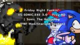 FNF Mod Characters Reacts VS SONIC.EXE 3.0 – Prey HD | Sonic The Hedgehog (Starved Eggman)