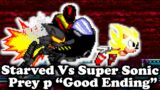 FNF | Prey P "Good Ending"  – Starved And Furnace Vs Super Sonic | Mods/Hard |