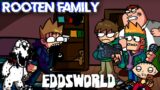 FNF Rooten Family but they sing it Eddsworld