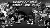 FNF UNTOLD LONELINESS But – Every Turn A Different Character Sings It (Wednesday's Infidelity Mod)