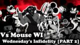 FNF | Vs Mouse SD | Wednesday's Infidelity [PART 2] | Mods/Hard/Song |