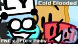 FNF x BFDI x Pibby Concept | Vs. Bracelety | Cold Blooded