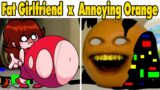 Fat Girlfriend VS. Annoying Orange | FNF Sliced But Buffet Night Burstin' Fat Girlfriend Sing it