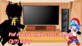 Fnf react to Indie cross: Bendy week, (3/?) GC, My Au. Enjoy