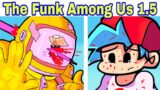 Friday Night Funkin’ The Funk Among Us 1.5 UPDATE + Cutscenes FULL WEEK (FNF Mod)