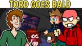 Friday Night Funkin' – BALD TORD vs SHAGGY || TORD GOES BALD TO DEFEAT GOD EATER || ANGRY BALD TORD