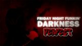 Friday Night Funkin' – Perfect Combo – DARKNESS Mod + Extras [HARD]