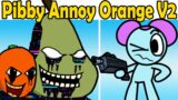 Friday Night Funkin' VS. New Pibby Annoying Orange V2 HIGH EFFORT (Come learn with Pibby x FNF Mod)