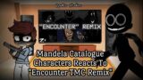 Mandela Catalogue Characters Reacts to "Encounter- Mandela Catalogue Remix by ZSharp Studio" FnF