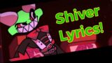 Shiver LYRICS! (Friday Night Funkin B-Side Redux) B-Sides Monster Remix Fnf