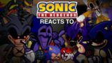 Sonic Characters react to FNF vs Sonic.Exe 2.5/ 3.0 ||FULL WEEK // PART 2