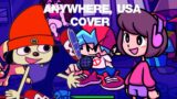 Anywhere, USA but it is sung by Parappa, Melodii and Boyfriend l FNF