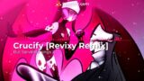 FNF| Crucify [Revixy Remix] but Sarvente sings it!