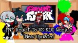FNF React To VS KOU Week 2 (New Update)||ElenaYT.