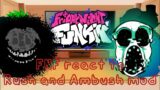 FNF react to Rush and Ambush mod || FRIDAY NIGHT FUNKIN