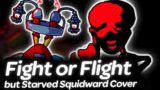 Fight or Flight but Starved Squidward sings it | Friday Night Funkin'