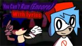 Friday Night Funkin (Fnf) You Can’t Run Encore with Lyrics! Sonic.exe v3 Official Song