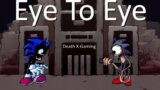 Friday Night Funkin' – Eye To Eye But It's Cyclops Sonic Vs Sonic.EYX (My Cover) FNF MODS
