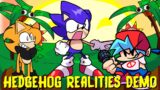 Friday Night Funkin': Hedgehog Realities! Demo Full Week [FNF Mod/HARD]