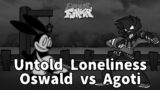 Friday Night Funkin' – Untold Loneliness but Oswald And Agoti (old) Sing it