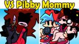 Friday Night Funkin' VS. Pibby Mommy Corrupted WEEK (Come Learn With Pibby x FNF Mod)