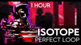 Isotope (1 HOUR) Perfect Loop | FNF: Hypno's Lullaby | Friday Night Funkin'