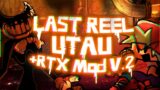 Last Reel – FNF ( UTAU Cover )