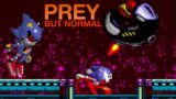 Prey but it's normal (16 BITS VERSION) (Z-Mix) (FNF – VS Sonic EXE)