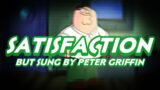 Satisfaction But Sung by Peter Griffin – Friday Night Funkin'