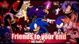 "Enemies 'till the end" — "Friends to your end" but Sonic.exe characters sings it — FNF Cover