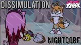 Dissimulation (Nightcore) | Friday Night Funkin' Vs Tails | There's Something About Amy