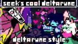 FNF: Seek's Cool Deltarune (But in Deltarune style)