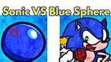 Friday Night Funkin' VS Blue Sphere / Sonic (FNF Mod/Hard)